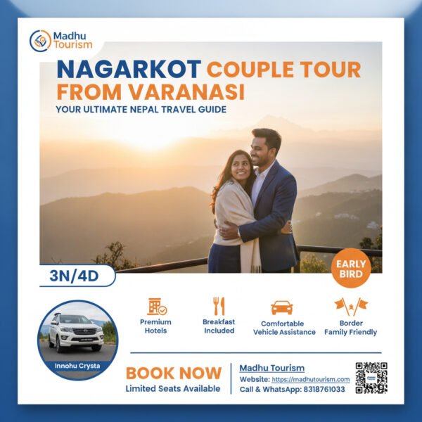 Madhu Tourism Presents: Nagarkot Couple Tour from Varanasi – Your Ultimate Nepal Travel Guide Nagarkot Couple Tour from Varanasi - Your Complete Nepal Travel Guide